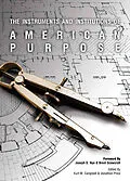 E-Book (epub) Instruments and Institutions of American Purpose von Kurt M. Campbell