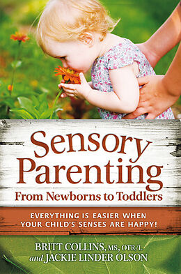 eBook (epub) Sensory Parenting, From Newborns to Toddlers de Britt Collins