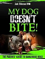 E-Book (epub) My Dog Doesn't Bite von Jack Tillerson DVM