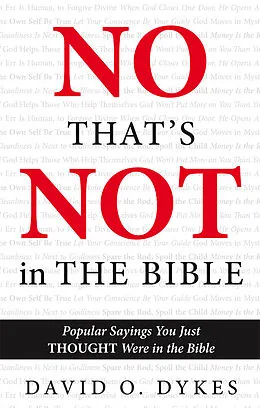 E-Book (epub) No, That's Not in the Bible von David O. Dykes