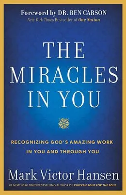 E-Book (epub) The Miracles In You von Mark Victor Hansen