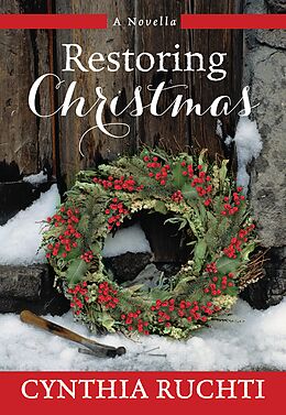 E-Book (epub) Restoring Christmas von Cynthia Ruchti