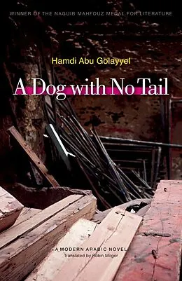 E-Book (epub) Dog with No Tail von Hamdi Abu Golayyel