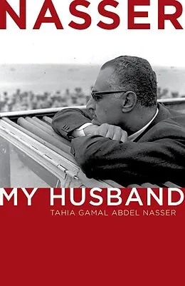 E-Book (epub) Nasser von Tahia Gamal Abdel Nasser