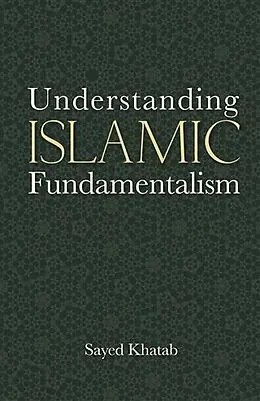 E-Book (pdf) Understanding Islamic Fundamentalism von Sayed Khatab