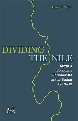E-Book (pdf) Dividing the Nile von David E. Mills