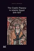 E-Book (epub) The Coptic Papacy in Islamic Egypt, 641-1517 von Mark N. Swanson