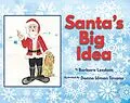 E-Book (epub) Santa's Big Idea von Barbara Leedom