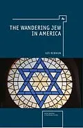 E-Book (pdf) Wandering Jew in America von Uzi Rebhun