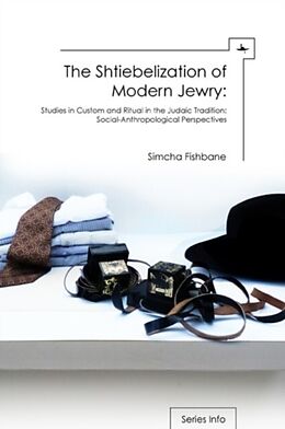 eBook (pdf) Shtiebelization of Modern Jewry de Simcha Fishbane