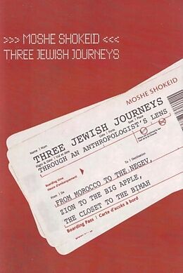 eBook (pdf) Three Jewish Journeys Through an Anthropologist's Lens de Moshe Shokeid