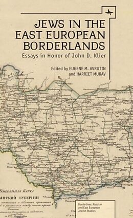 eBook (pdf) Jews in the East European Borderlands de Eugene M Edited by Avrutin, Harriet Murav