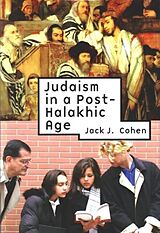 eBook (pdf) Judaism in a Post-Halakhic Age de Jack J Cohen