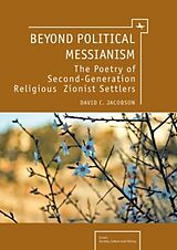 eBook (pdf) Beyond Political Messianism de David C Jacobson