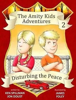 E-Book (epub) Disturbing the Peace - An Amity Kids Adventure von Ken Spillman, Jon Doust