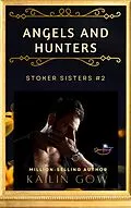 E-Book (epub) Angels and Hunters von Kailin Gow