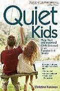Kartonierter Einband Quiet Kids von Christine Fonseca