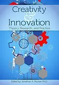 E-Book (epub) Creativity and Innovation von Jonathan Plucker