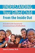 E-Book (epub) Understanding Your Gifted Child From the Inside Out von James R Delisle