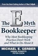 Livre Relié The E-Myth Bookkeeper de E. Gerber Michael, Roberts Debbie, Cook Peter
