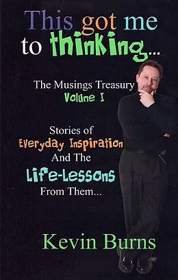 E-Book (epub) This Got Me To Thinking.... von Kevin Burns
