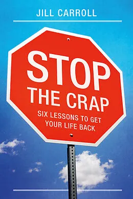 E-Book (epub) Stop the Crap von Jill Carroll