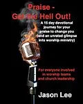 E-Book (epub) Praise - Get the Hell Out! von Jason Lee