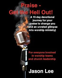 E-Book (epub) Praise - Get the Hell Out! von Jason Lee