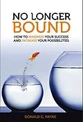 E-Book (epub) No Longer Bound von Donald G. Payne