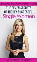 E-Book (epub) Seven Secrets of Highly Successful Single Women von Samantha Brett