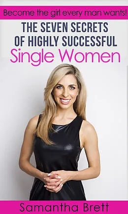 E-Book (epub) Seven Secrets of Highly Successful Single Women von Samantha Brett