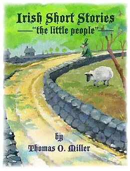 E-Book (epub) Irish Short Stories von Thomas O. Miller