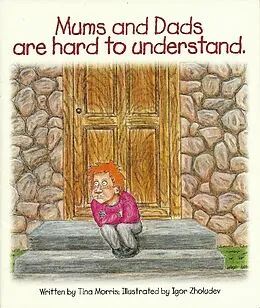 E-Book (epub) Mums And Dads Are Hard To Understand von Tina Morris