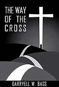 E-Book (epub) Way Of The Cross von Darryell W. Bass