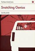 E-Book (epub) Snatching Genius von Sara Kay Jordan