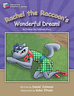 E-Book (epub) Rachel the Raccoon's Wonderful Dream! von Dan Johnson, Gabe Eltaeb