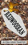 E-Book (epub) Redwoodian: Wilfair Book 2 von Alysia Gray Painter