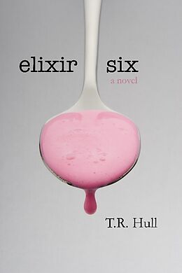eBook (epub) Elixir Six de T. R. Hull