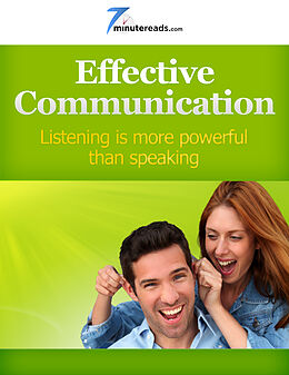 eBook (epub) Effective Communication - Listening is More Powerful than Speaking de Pleasant Surprise