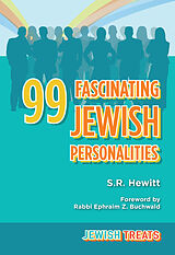 eBook (epub) Jewish Treats: 99 Fascinating Jewish Personalities de S. R. Hewitt, Ephraim Buchwald