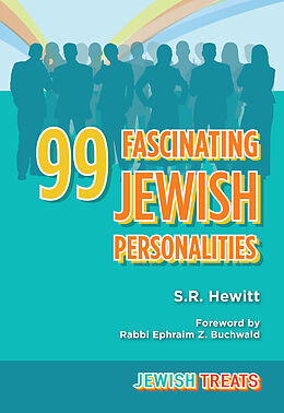 E-Book (epub) Jewish Treats: 99 Fascinating Jewish Personalities von S. R. Hewitt, Ephraim Buchwald