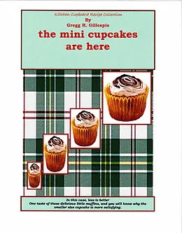 E-Book (epub) Mini Cupcakes Are Here von Gregg R. Gillespie