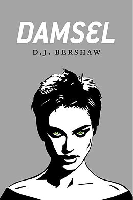 E-Book (epub) Damsel von D. J. Bershaw