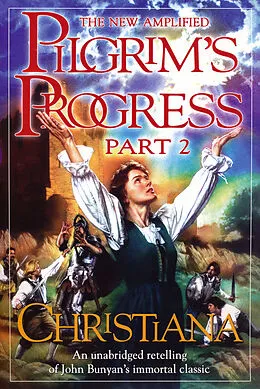 E-Book (epub) Christiana: The Pilgrim's Progress Part II von Jim Pappas