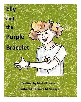 E-Book (epub) Elly and the Purple Bracelet von Marla F. Jones