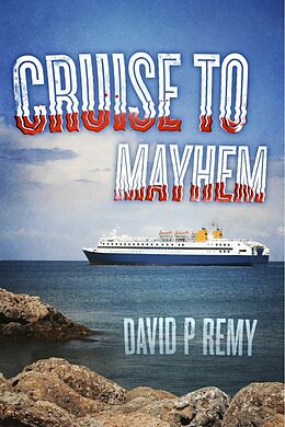 E-Book (epub) Cruise to Mayhem von David P Remy