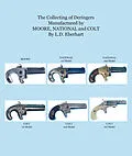 E-Book (epub) Collecting Of Deringers: Manufactured By Moore, National And Colt von L. D. Eberhart