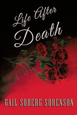 E-Book (epub) Life After Death von Gail Soberg-Sorenson