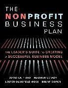 Couverture cartonnée The Nonprofit Business Plan de David La Piana, Heather Gowdy, Lester Olmstead-Rose