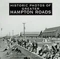 E-Book (epub) Historic Photos of Greater Hampton Roads von 